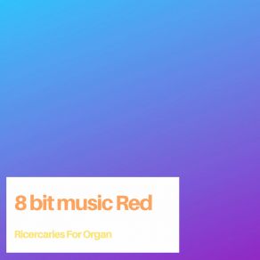 Download track Endless 8 Bit Music Red