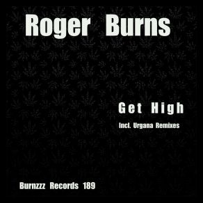 Download track Get High (Urgana's Chord Attack Rework) Roger Burns