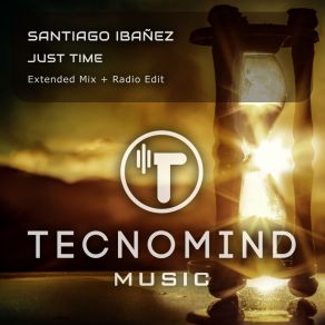 Download track Just Time (Extended Mix) Santiago Ibáñez