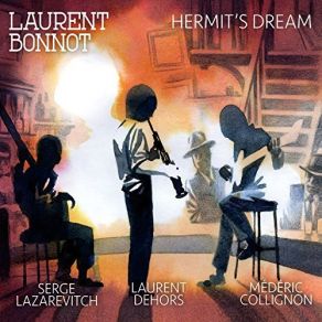 Download track Hermit's Dream Laurent Bonnot