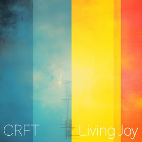 Download track Living Joy CRFT