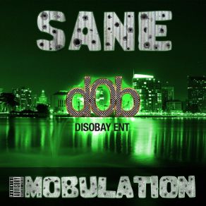 Download track We Mobbin' Sane