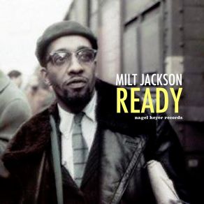 Download track The Night We Called It A Day Milt Jackson