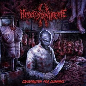 Download track Beheaded Heboidophreni, Heboidophrenie