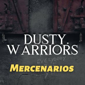 Download track Tu Pesadilla DUSTY WARRIORS