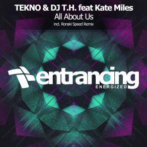 Download track All About Us (Ronski Speed Radio Edit) Kate Miles, Dj T. H., TeknoRonski Speed