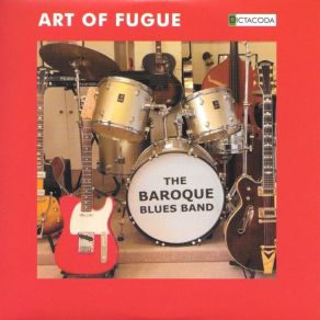 Download track Art Of Fugue The Baroque Blues Band