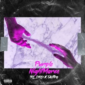 Download track Purple Nightmares (Intro) Trlixrd