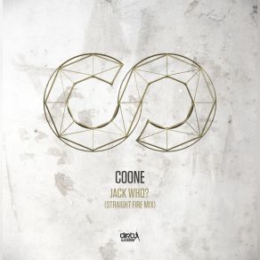 Download track Jack Who? (Straight Fire Extended Mix) Coone, The Ragga Twins