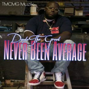 Download track You Ain't Know Dante The Great