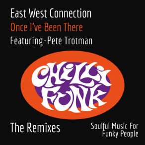 Download track Once Ive Been There (L + T Project-Soul Common Mix) East West ConnectionPete Trotman