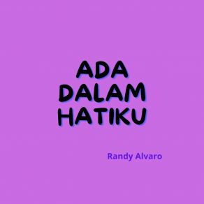 Download track Menyimpan Dalam Diam Randy Alvaro