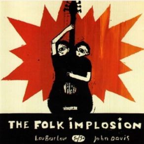 Download track I Reserve The Right To Rock The Folk Implosion