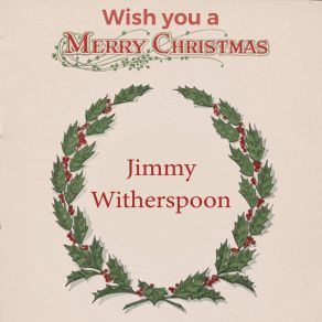 Download track Everything Jimmy Witherspoon