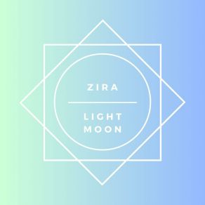 Download track Light Moon (Radio Edit) Zira