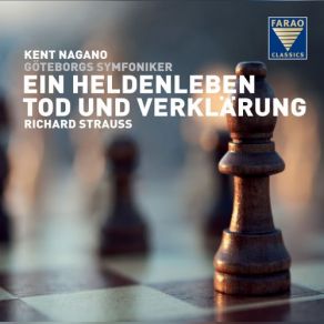 Download track Ein Heldenleben, Op. 40, TrV 190: Des Helden Gefährtin (The Hero's Companion) Kent Nagano, Goteborgs Symfoniker, Gothenburg Symphony Orchestra