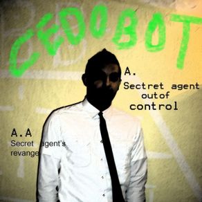 Download track Secret Agent'S Revange CEDOBOT