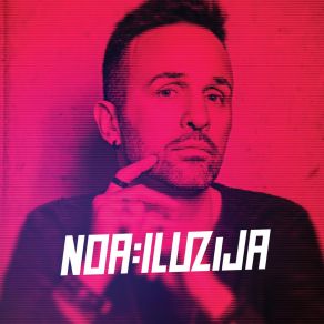 Download track Iluzija Elvis Sršen NoA