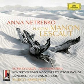 Download track 24-Manon Lescaut - Act 3' 'Ansia Eterna, Crudel' Giacomo Puccini