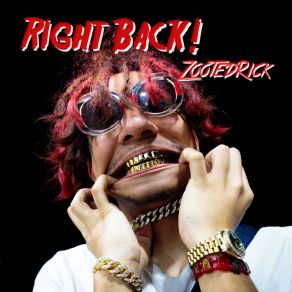 Download track Right Back (Radio Edit) Zooted Rick