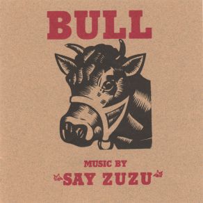 Download track Bull's Theme Say Zuzu