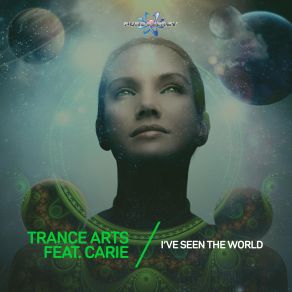 Download track I've Seen The World (Original Edit) Trance Arts, Carie