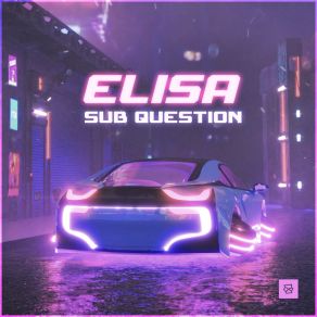 Download track Elisa (Original Mix) Sub Question