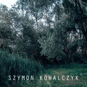 Download track Spokojny Szymon Kowalczyk