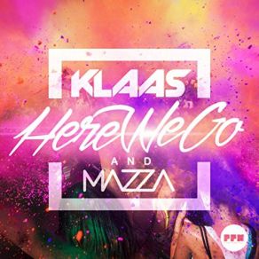 Download track Here We Go (Original Mix) Klaas, Mazza