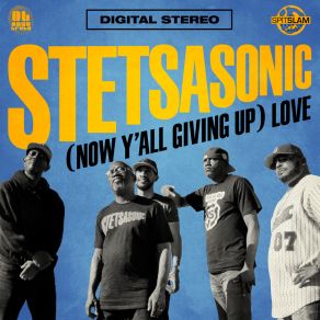 Download track (Now Y’all Givin Up) Love (Odad / DJ Say Whaat Remix) Stetsasonic