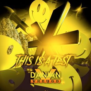 Download track This Is A Test Danian Vreugd