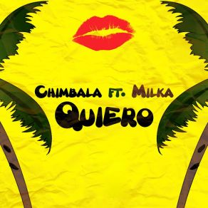 Download track Quiero (Milka) ChimbalaMilka