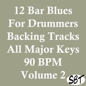 Download track 12 Bar Blues In C Major For Drums Backing Track 90 BPM, Vol. 2 Sydney Backing Tracks