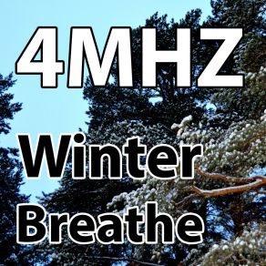 Download track Winter Breathe 4MHZ MUSIC