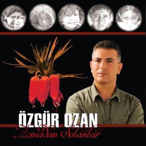 Download track Açmadan Solanlar Özgür Ozan