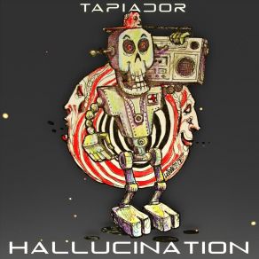 Download track Hallucination (Latrama Remix) Tapiador