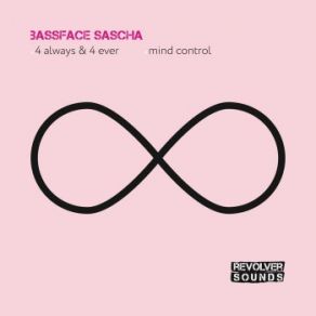 Download track 4 Always And 4 Ever (Original Mix) Bassface Sascha