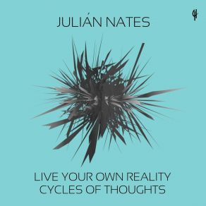 Download track Cycles Of Thoughts Julian Nates