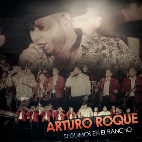 Download track Mi Corrido Arturo Roque