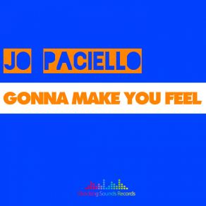 Download track Gonna Make You Feel (Extended Mix) Jo Paciello