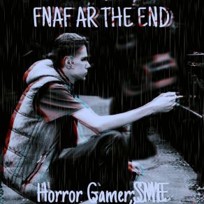 Download track FNAF AR The End (Slowed) SME