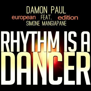 Download track Rhythm Is A Dancer (Festival Mix) Simone MangiapaneThea Austin, Damon Paul, Benito Benites, John Virgo Garrett