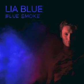 Download track Blue Smoke Lia Blue