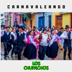 Download track Carnavaleando Los Chupachos