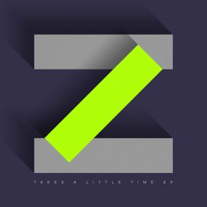 Download track Takes A Little Time Zac Samuel