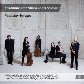 Download track Introduction À Hotteterre Matthieu Metzger, Louis Sclavis, Ensemble Amarillis, Jean-Philippe Feiss