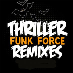 Download track Thriller (Transfers Mix) Funk ForceTransfers