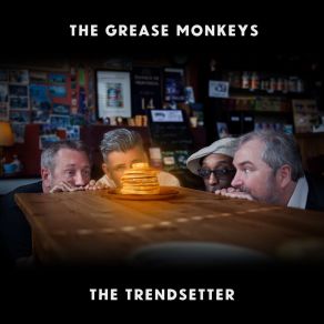 Download track The Trendsetter (Radio Edit) The Grease Monkeys