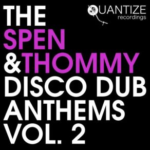 Download track The Spen & Thommy Disco Dub Anthems Vol. 2 (Continuous DJ Mix) Thomas Davis