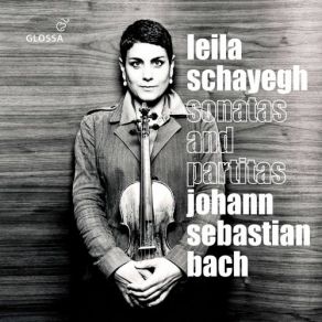 Download track Bach Violin Partita No. 1 In B Minor, BWV 1002 VII. Tempo Di Borea Leila Schayegh